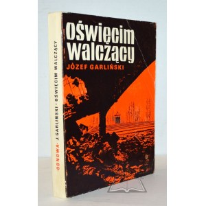 GARLIŃSKI Jozef, Auschwitz Fighting.