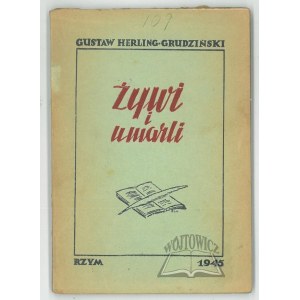 HERLING - Grudziński Gustaw, Żywi i umarli.