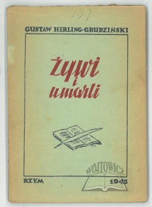 HERLING - Grudzinski Gustaw, The living and the dead.