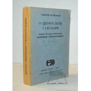 KATELBACH Tadeusz, For unification and legalism.