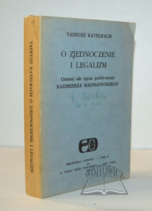 KATELBACH Tadeusz, For unification and legalism.