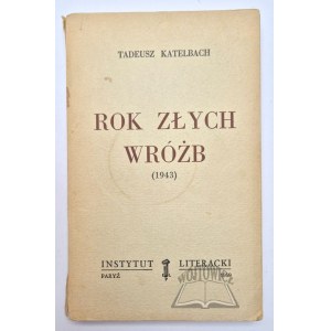 KATELBACH Tadeusz, A year of bad omens (1943).