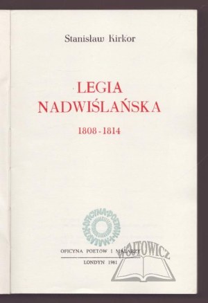 KIRKOR Stanislaw, Legia Nadwiślańska 1808-1814.