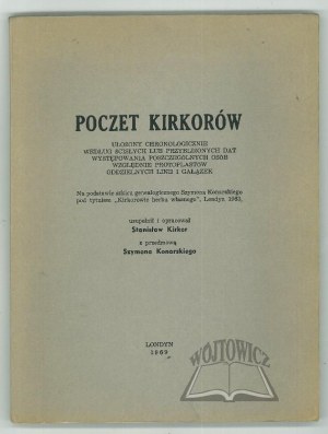 KIRKOR Stanislaw, Poczet Kirkor arranged chronologically according to exact or approximate dates of occurrence of individual persons or protoplasts of separate lines and branches.