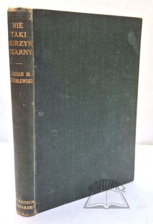 KNEBLEWSKI Lucjan M., Not so Negro black. Memories from Africa.