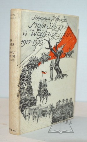 KOPAÑSKI Stanislaw, Moja służba w Wojsku Polskim 1917-1939.