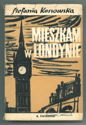 KOSSOWSKA Stefania (Big Ben), Living in London.