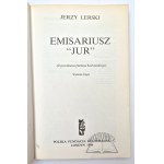 LERSKI Jerzy, Emisariusz Jur.