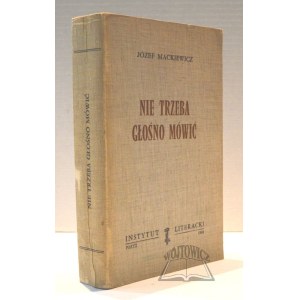 MACKIEWICZ Joseph, No need to speak out loud. A novel.