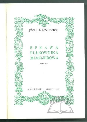 MACKIEWICZ Jozef, The Case of Colonel Miasojedov.