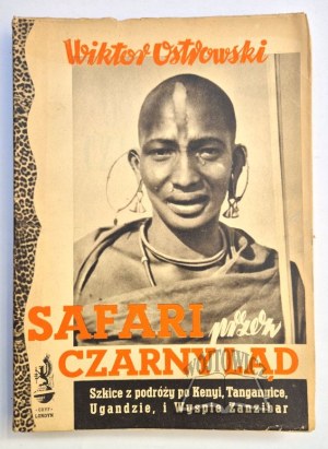 OSTROWSKI Wiktor, Safari through the black land.