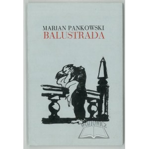 PANKOWSKI Marian, Zábradlí.