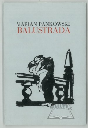 PANKOWSKI Marian, Balustrade.