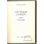 SCHLEYEN Kazimierz, Lwowskie gawędy.