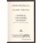 TERLECKI Olgierd, Generał ostatniej legendy. Rzecz o gen. Władysławie Sikorskim.