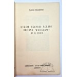 TOMASZEWSKI Tadeusz, Byłem szefem Sztabu Obrony Warszawy w r. 1939.