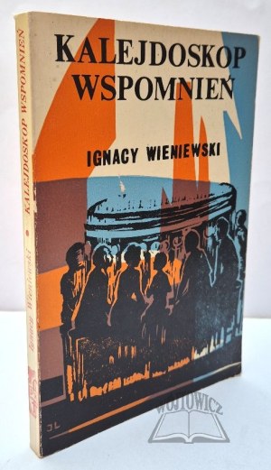 WIENIEWSKI Ignacy, Kaleidoscope of Memories.