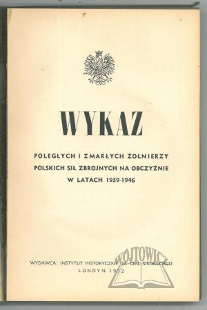 LIST of the fallen and deceased soldiers of the Polish Armed Forces abroad in 1939-1946.