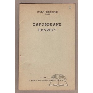 ŻELIGOWSKI Lucjan, Zapomniane prawdy.