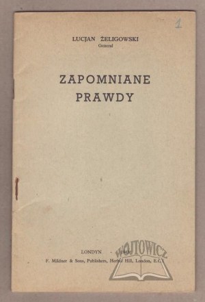 ŻELIGOWSKI Lucjan, Forgotten Truths.