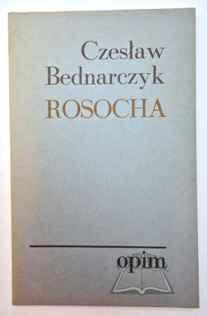 BEDNARCZYK Czeslaw, Rosocha.