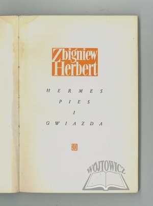 HERBERT Zbigniew, Hermes, the dog and the star.