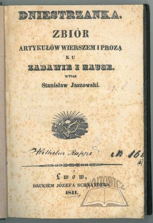 JASZOWSKI Stanislaw, Dniestrzanka. A collection of articles in verse and prose for fun and learning.