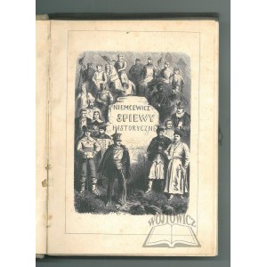 NIEMCEWICZ Julian Ursyn, Śpiewy historyczne.