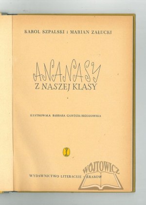 SZPALSKI Karol and Załuski Marian, Pineapples from our class.