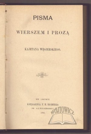 HUNGER Kajetan, Writings in verse and prose.