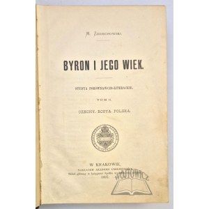 ZDZIECHOWSKI Marian, Byron i jego wiek.