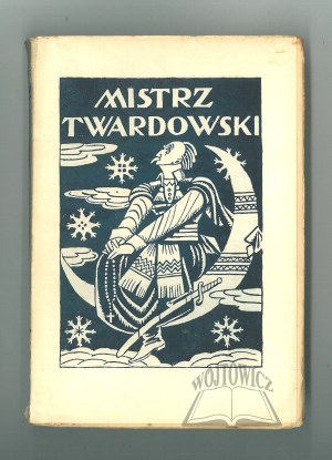 ZUBRZYCKI Sas Jan, Master Twardowski the White Wizard of Poland.
