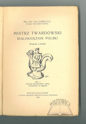 ZUBRZYCKI Sas Jan, Master Twardowski the White Wizard of Poland.
