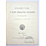 PAMIĘTNIK V. Zlotu Sokolstwa Polskiego w Krakowie w dniach 14 - 16 lipca 1910.