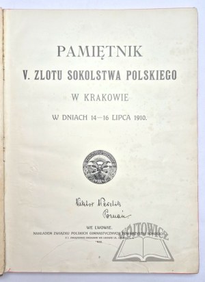 MEMORANDUM OF THE 5TH. Rally of the Polish Falcons in Cracow, July 14 - 16, 1910.