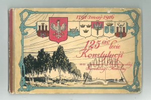 125th anniversary of the Constitution in the lands of Piotrków, Sieradz and Kaliska.