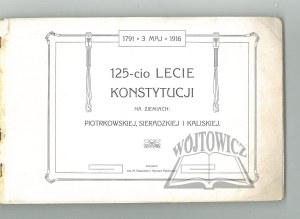 125th anniversary of the Constitution in the lands of Piotrków, Sieradz and Kaliska.