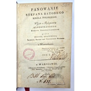ALBERTRANDY (Jan Chrzciciel), Panowanie Henryka Walezyusza i Stefana Batorego królów polskich.