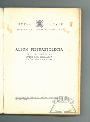 ALBUM of the fifteenth anniversary [of the Reserve Officers' Association of the R.P.].