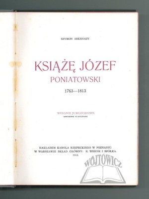 ASKENAZY Szymon, Prince Joseph Poniatowski 1763 - 1813.