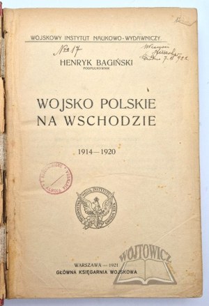 BAGIŃSKI Henryk, Polish Army in the East 1914-1920.