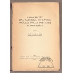 BECK Adolf, Uniwersytet Jana Kazimierza we Lwowie podczas inwazji rosyjskiej w roku 1914/15.