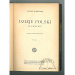 BOBRZYŃSKI Michał, Dzieje Polski w zarysie.