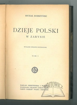 BOBRZYÑSKI Michal, History of Poland in Outline.