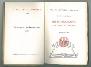 CHAREWICZOWA Lucja, Historiography and Lovers of Lviv.