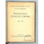 CHAREWICZOWA Lucja, Vodní díla starého Lvova 1404 - 1663.
