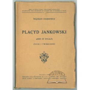 CHARKIEWICZ Valerjan, Placyd Jankowski.