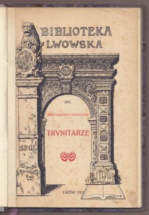 CHOŁODECKI Joseph Bialnia, Trinitarians.