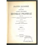(DŁUGOSZ Jan), Joannis Długossii seu Longini canonici Cracoviensis historiae Polonicae libri XII.