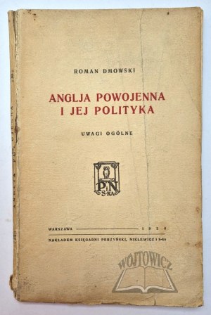 DMOWSKI Roman, Postwar England and its politics.